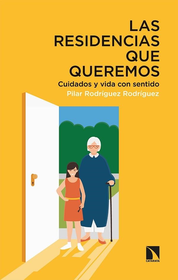 RESIDENCIAS QUE QUEREMOS, LAS | 9788413522951 | RODRÍGUEZ RODRÍGUEZ, PILAR | Llibreria La Gralla | Llibreria online de Granollers