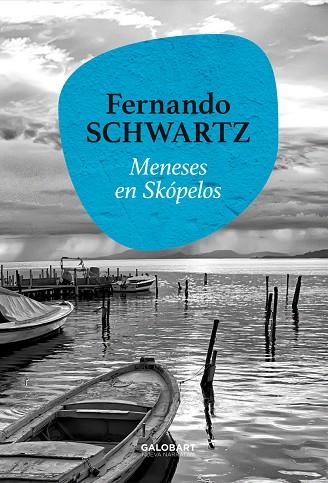 MENESES EN SKÓPELOS | 9788412407532 | SCHWARTZ FERNANDO | Llibreria La Gralla | Llibreria online de Granollers