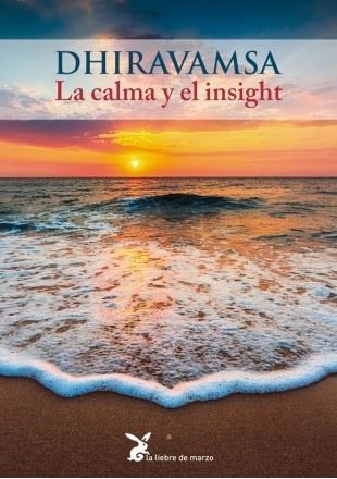 LA CALMA Y EL INSIGHT | 9788492470563 | DHIRAVAMSA | Llibreria La Gralla | Llibreria online de Granollers