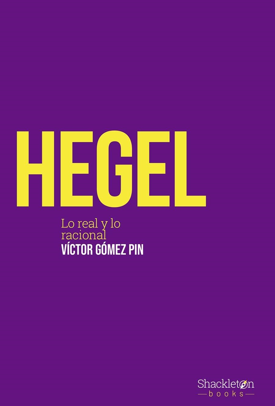 HEGEL | 9788413610719 | GÓMEZ PIN, VÍCTOR | Llibreria La Gralla | Llibreria online de Granollers