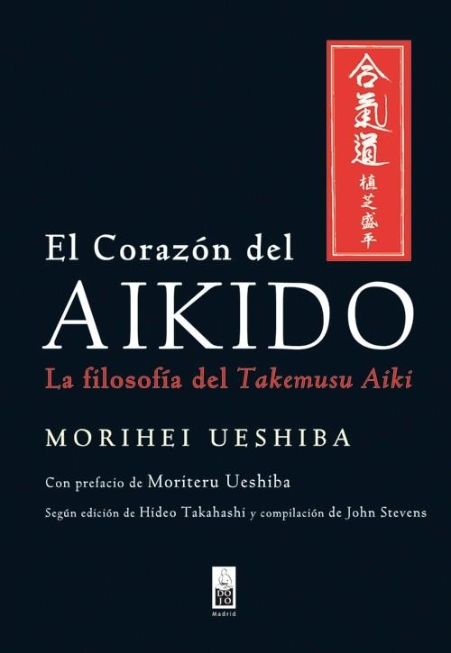 CORAZÓN DEL AIKIDO, EL | 9788493784522 | UESHIBA, MORIHEI | Llibreria La Gralla | Llibreria online de Granollers