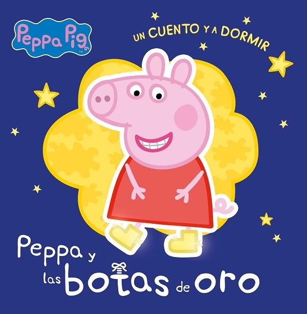 BOTAS DE ORO, LAS (PEPPA PIG. UN CUENTO Y A DORMIR) | 9788448858377 | HASBRO,/EONE, | Llibreria La Gralla | Llibreria online de Granollers