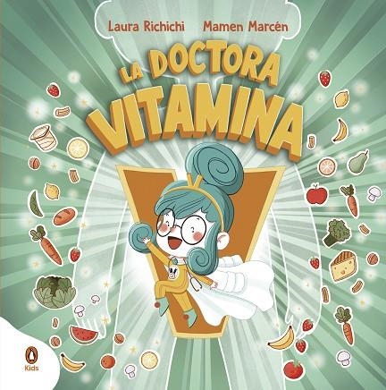 DOCTORA VITAMINA | 9788418817007 | RICHICHI, LAURA/MARCEN, MAMEN | Llibreria La Gralla | Llibreria online de Granollers