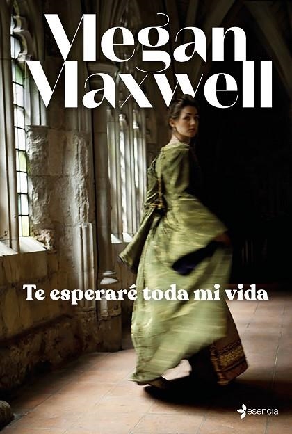 TE ESPERARÉ TODA MI VIDA | 9788408245711 | MAXWELL, MEGAN | Llibreria La Gralla | Llibreria online de Granollers