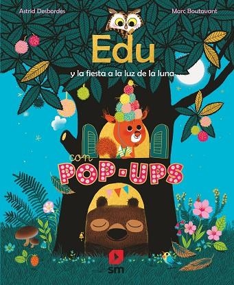 EDU Y LA FIESTA A LA LUZ DE LA LUNA | 9788413185668 | DESBORDES, ASTRID | Llibreria La Gralla | Llibreria online de Granollers