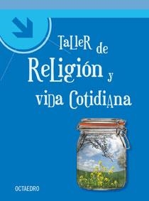 TALLER DE RELIGION Y VIDA COTIDIANA | 9788480639057 | Llibreria La Gralla | Llibreria online de Granollers