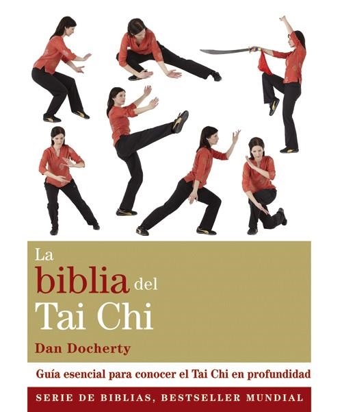 BIBLIA DEL TAI CHI, LA | 9788484455141 | DOCHERTY, DAN | Llibreria La Gralla | Llibreria online de Granollers