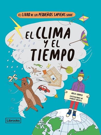 LIBRO DE LOS PEQUEÑOS SAPIENS SOBRE EL CLIMA Y EL TIEMPO, EL | 9788412310153 | COOPER, ROSIE/RUSSELL, HARRIET | Llibreria La Gralla | Llibreria online de Granollers