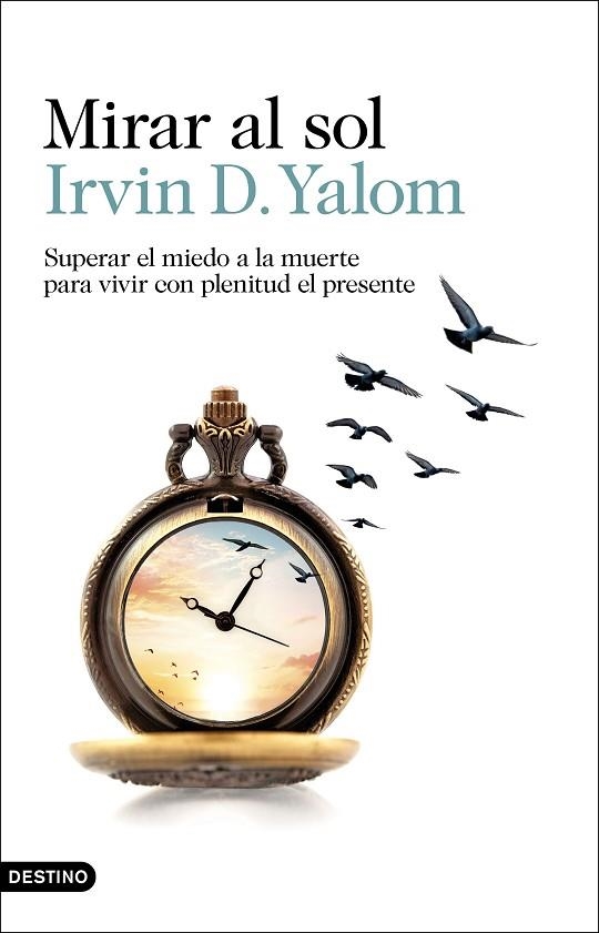 MIRAR AL SOL | 9788423360277 | YALOM, IRVIN D. | Llibreria La Gralla | Llibreria online de Granollers