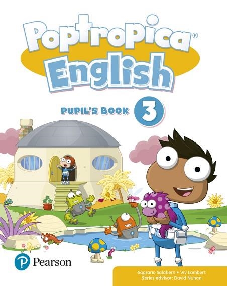 POPTROPICA ENGLISH 3 PUPIL'S BOOK PRINT & DIGITAL INTERACTIVEPUPIL'S BOOK - ONLI | 9788420573663 | SALABERRI, SAGRARIO/LAMBERT, VIV | Llibreria La Gralla | Llibreria online de Granollers