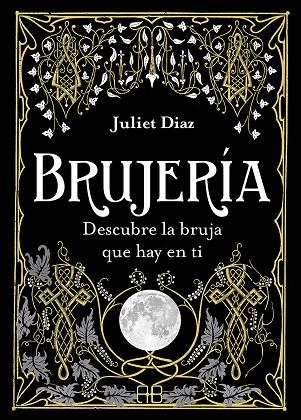 BRUJERÍA | 9788417851354 | DIAZ, JULIET | Llibreria La Gralla | Llibreria online de Granollers