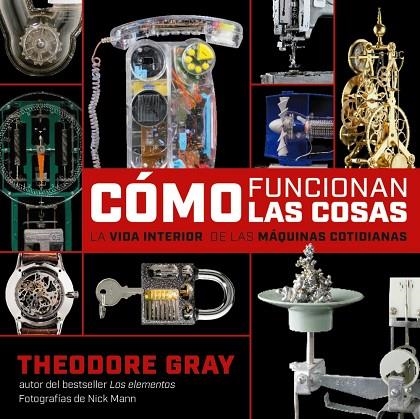 CÓMO FUNCIONAN LAS COSAS? | 9788418473623 | THEODORE GRAY | Llibreria La Gralla | Llibreria online de Granollers