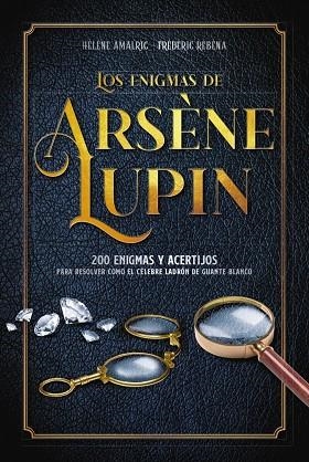 ENIGMAS DE ARSÈNE LUPIN, LOS | 9788418882050 | AMALRIC, HÉLÈNE/RÉBÉNA, FRÉDÉRIC | Llibreria La Gralla | Llibreria online de Granollers