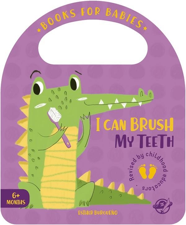 BOOKS FOR BABIES  I CAN BRUSH MY TEETH | 9788417210595 | BURGUEÑO, ESTHER | Llibreria La Gralla | Llibreria online de Granollers