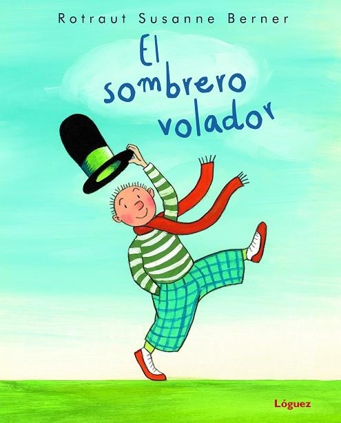 SOMBRERO VOLADOR, EL | 9788412311624 | BERNER, ROTRAUT SUSANNE | Llibreria La Gralla | Llibreria online de Granollers