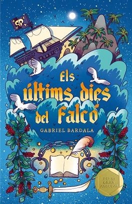 ÚLTIMS DIES DEL FALCÓ, ELS | 9788466150125 | GABRIEL BARDALA | Llibreria La Gralla | Librería online de Granollers