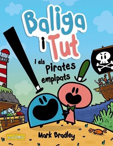 BALIGA I TUT I ELS PIRATES EMPIPATS | 9788448953867 | BRADLEY, MARK | Llibreria La Gralla | Llibreria online de Granollers