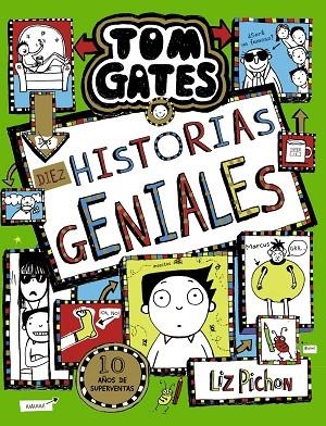 TOM GATES, 18. DIEZ HISTORIAS GENIALES | 9788469663462 | PICHON, LIZ | Llibreria La Gralla | Librería online de Granollers