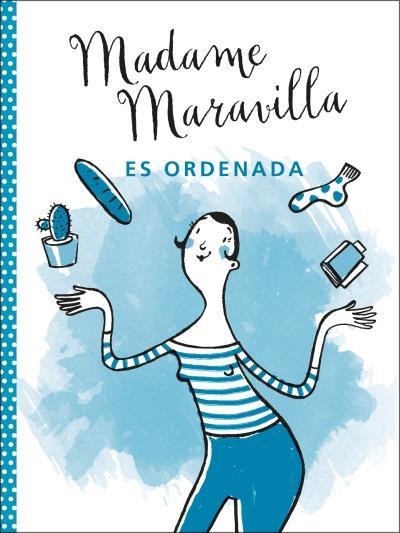 MADAME MARAVILLA ES ORDENADA | 9788416972876 | MARAVILLA, MADAME | Llibreria La Gralla | Llibreria online de Granollers