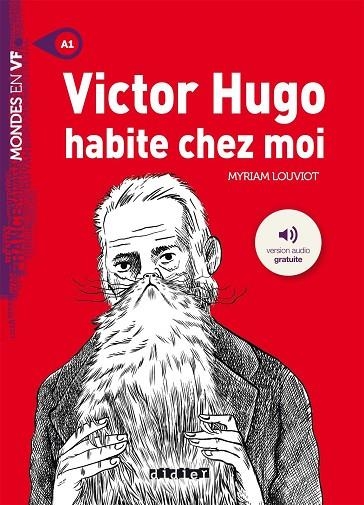 VICTOR HUGO HABITE CHEZ MOI - LIVRE + MP3 | 9782278087969 | MYRIAM LOUVIOT | Llibreria La Gralla | Llibreria online de Granollers