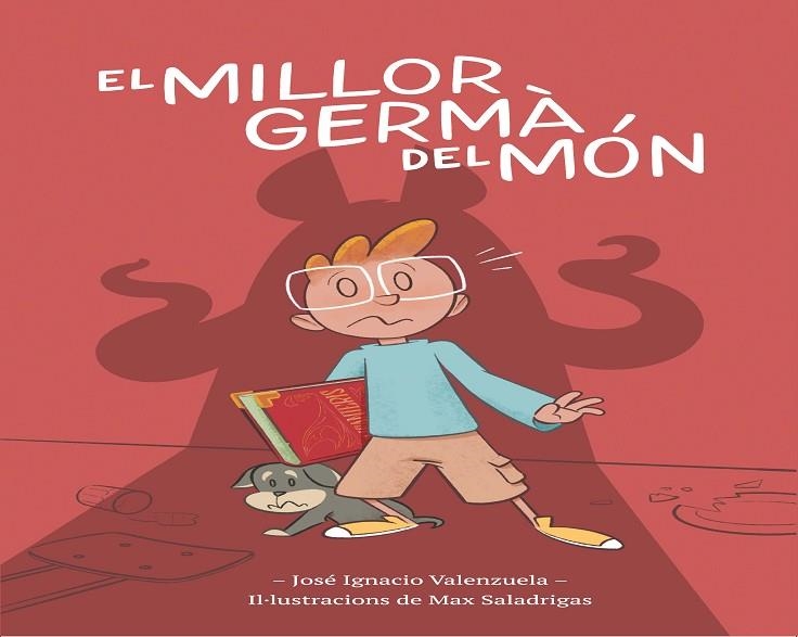 MILLOR GERMÀ DEL MÓN, EL  | 9788416490967 | VALENZUELA, JOSÉ IGNACIO | Llibreria La Gralla | Llibreria online de Granollers