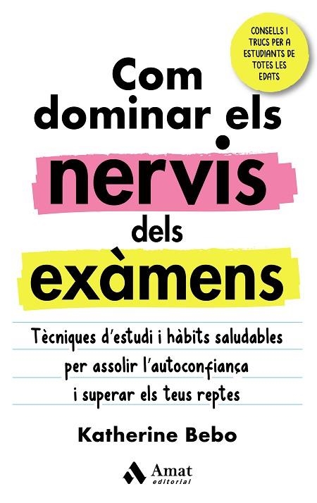 COM DOMINAR ELS NERVIS DELS EXÀMENS | 9788418114960 | BEBO, KATHERINE | Llibreria La Gralla | Llibreria online de Granollers