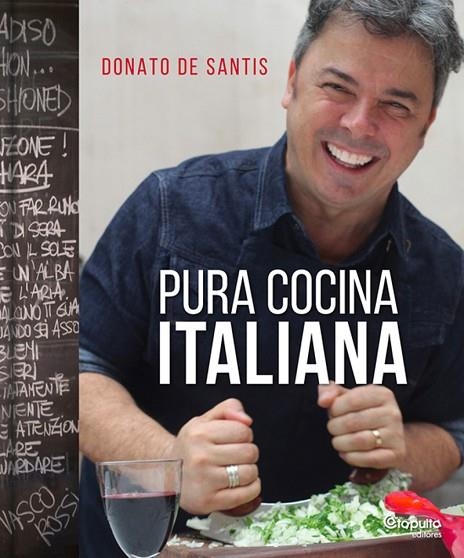 PURA COCINA ITALIANA | 9789876373579 | DE SANTIS, DONATO | Llibreria La Gralla | Llibreria online de Granollers