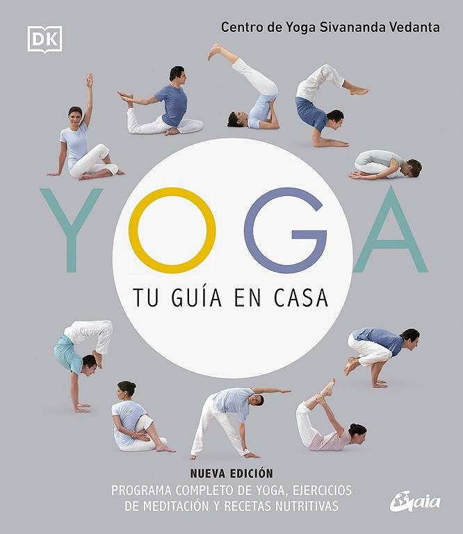 YOGA, TU GUÍA EN CASA (NUEVA EDICIÓN) | 9788484459323 | CENTRO DE YOGA SIVANANDA VEDANTA | Llibreria La Gralla | Llibreria online de Granollers