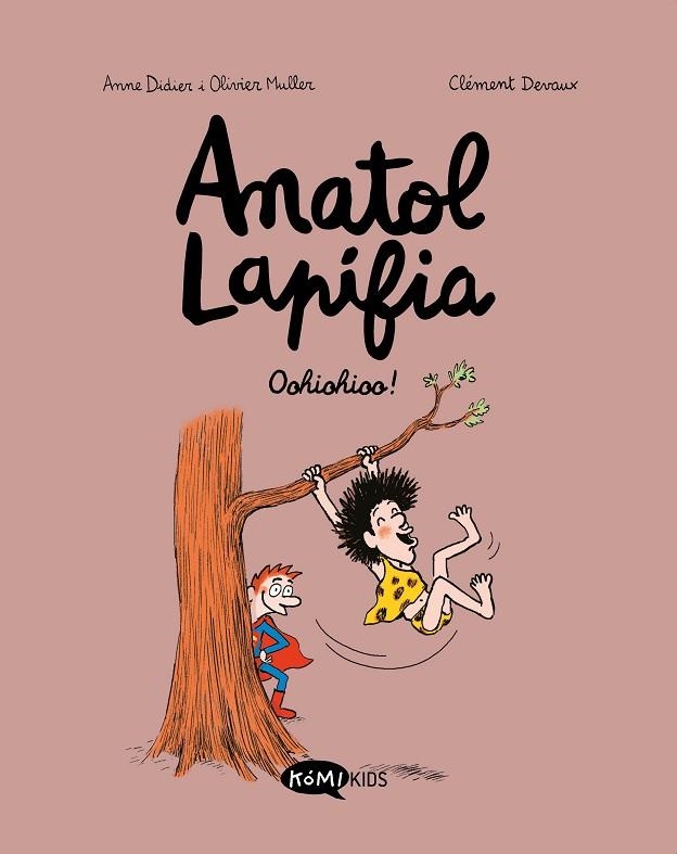 ANATOL LAPIFIA VOL.2 OOHIOHIOO! | 9788412257199 | DIDIER, ANNE; MULLER, OLIVIER | Llibreria La Gralla | Llibreria online de Granollers