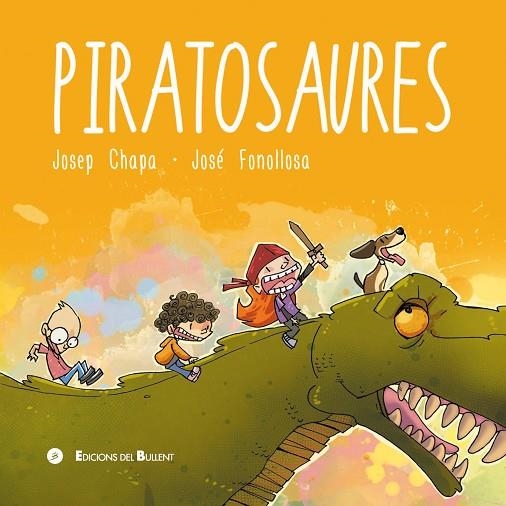 PIRATOSAURES | 9788499042527 | CHAPA MINGO, JOSEP | Llibreria La Gralla | Llibreria online de Granollers