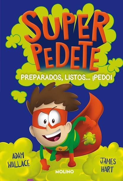 SUPERPEDETE 2. PREPARADOS, LISTOS... ¡PEDO! | 9788427223684 | WALLACE, ADAM | Llibreria La Gralla | Llibreria online de Granollers