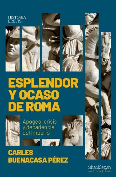 ESPLENDOR Y OCASO DE ROMA | 9788413610900 | BUENACASA PÉREZ, CARLES | Llibreria La Gralla | Llibreria online de Granollers