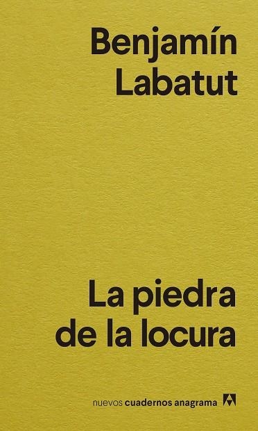PIEDRA DE LA LOCURA, LA  | 9788433916556 | LABATUT, BENJAMÍN | Llibreria La Gralla | Librería online de Granollers