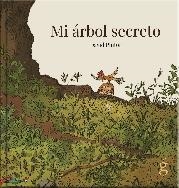 MI ARBOL SECRETO | 9788412190625 | PINTOR, DAVID | Llibreria La Gralla | Librería online de Granollers