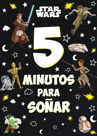 STAR WARS. 5 MINUTOS PARA SOÑAR | 9788408246831 | STAR WARS | Llibreria La Gralla | Librería online de Granollers