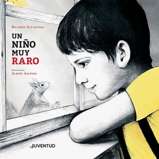 UN NIÑO MUY RARO | 9788426147493 | RICARDO ALCÁNTARA/ ALBERT ASENSIO | Llibreria La Gralla | Llibreria online de Granollers