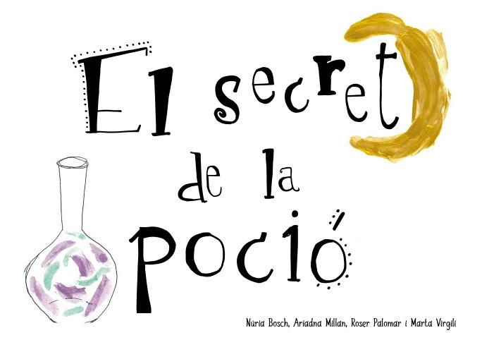 EL SECRET DE LA POCIÓ | 9788412369038 | BOSCH, NÚRIA/PALOMAR, ROSER/VIRGILI, MARTA | Llibreria La Gralla | Librería online de Granollers