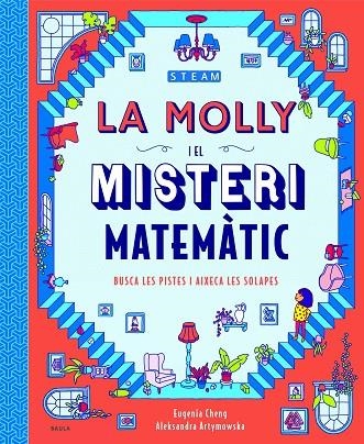 MOLLY I EL MISTERI MATEMÀTIC, LA  | 9788447943265 | CHENG, EUGENIA | Llibreria La Gralla | Librería online de Granollers