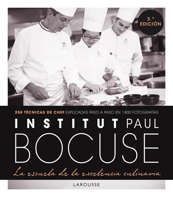 INSTITUT PAUL BOCUSE. LA ESCUELA DE LA EXCELENCIA CULINARIA | 9788418473067 | INSTITUT PAUL BOCUSE | Llibreria La Gralla | Llibreria online de Granollers