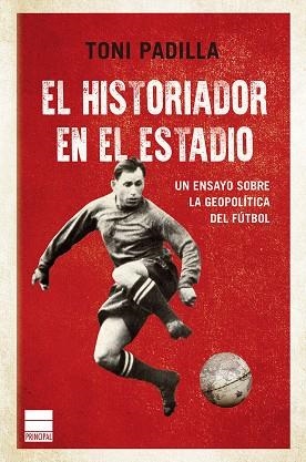 HISTORIADOR EN EL ESTADIO, EL  | 9788418216299 | PADILLA, TONI | Llibreria La Gralla | Librería online de Granollers