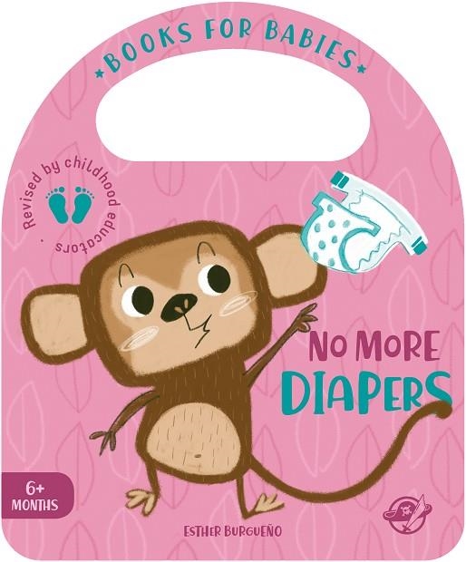 BOOKS FOR BABIES  NO MORE DIAPERS | 9788417210618 | BURGUEÑO, ESTHER | Llibreria La Gralla | Llibreria online de Granollers