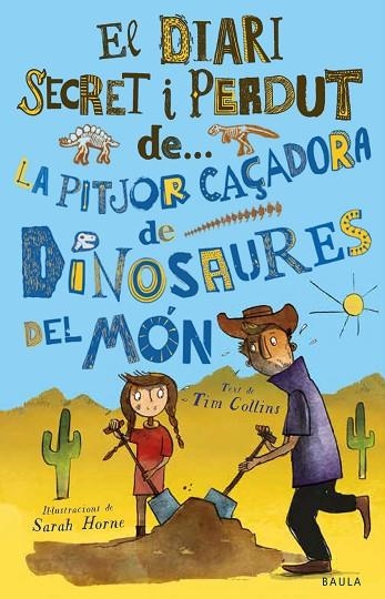 PITJOR CAÇADORA DE DINOSAURES DEL MÓN, LA | 9788447943319 | COLLINS, TIM | Llibreria La Gralla | Llibreria online de Granollers