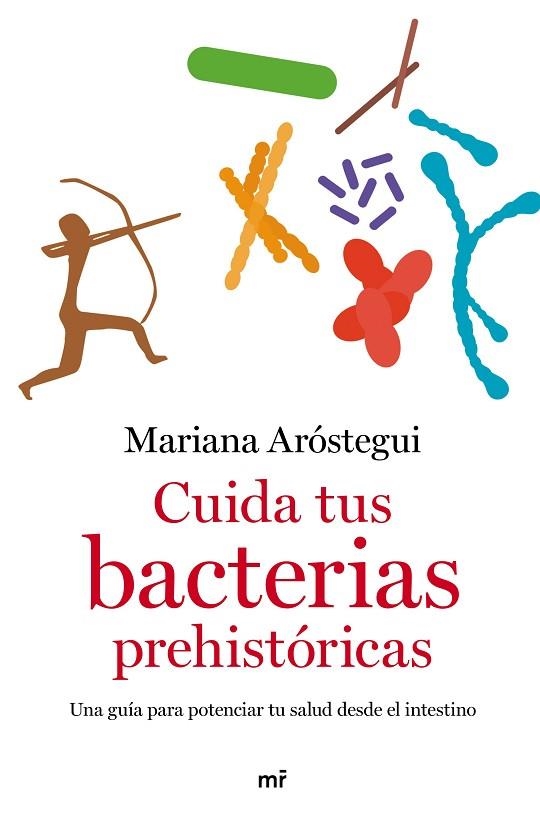 CUIDA TUS BACTERIAS PREHISTÓRICAS | 9788427049109 | ARÓSTEGUI, MARIANA | Llibreria La Gralla | Llibreria online de Granollers