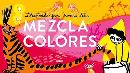 MEZCLACOLORES | 9788417165604 | SÁEZ, MARINA | Llibreria La Gralla | Llibreria online de Granollers