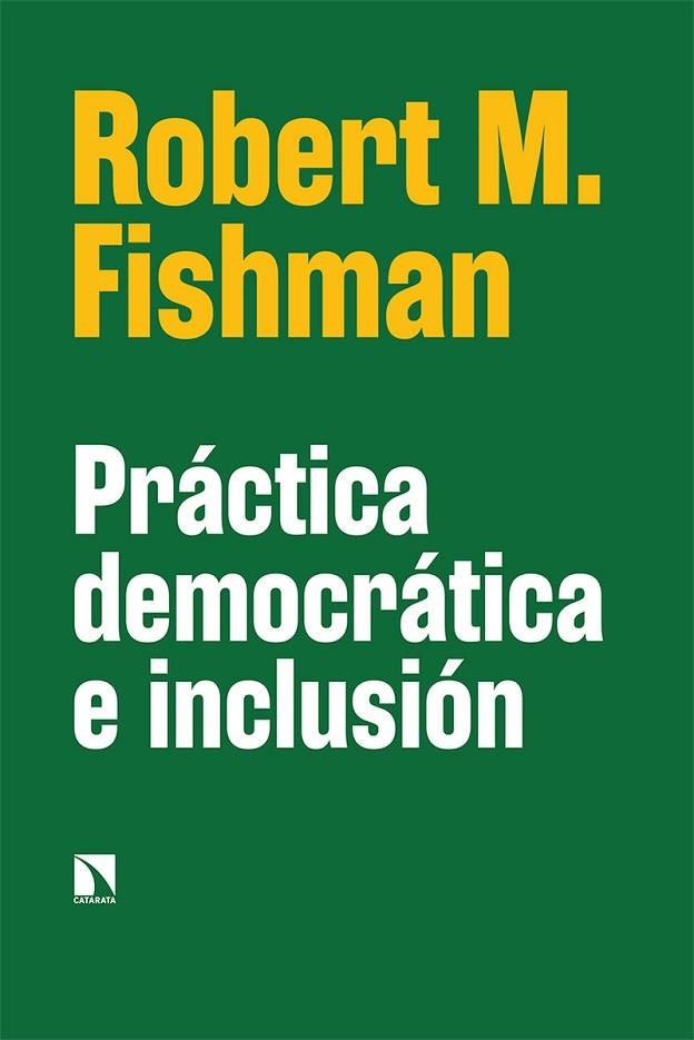 PRÁCTICA DEMOCRÁTICA E INCLUSIÓN | 9788413523408 | M. FISHMAN, ROBERT | Llibreria La Gralla | Llibreria online de Granollers