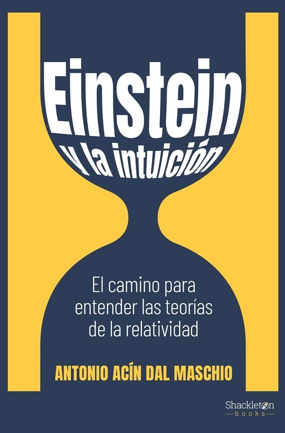 EINSTEIN Y LA INTUICIÓN | 9788413610894 | ACÍN DAL MASCHIO, ANTONIO | Llibreria La Gralla | Llibreria online de Granollers