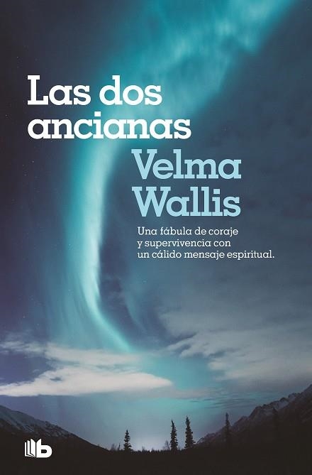 DOS ANCIANAS, LAS | 9788490708927 | WALLIS, VELMA | Llibreria La Gralla | Llibreria online de Granollers