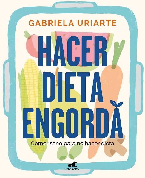 HACER DIETA ENGORDA | 9788418620201 | URIARTE, GABRIELA | Llibreria La Gralla | Librería online de Granollers