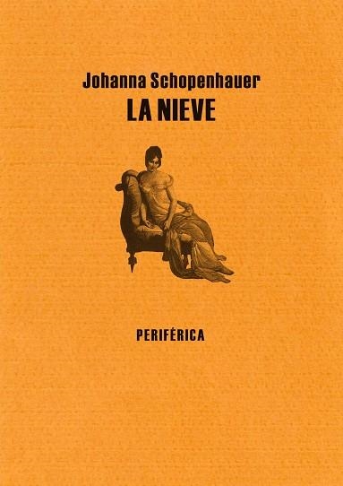 NIEVE, LA | 9788493549251 | SCHOPENHAUER, JOHANNA | Llibreria La Gralla | Llibreria online de Granollers