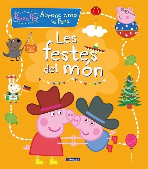 FESTES DEL MÓN (APRENC AMB LA PORQUETA PEPA), LES | 9788448858704 | HASBRO,/EONE, | Llibreria La Gralla | Llibreria online de Granollers